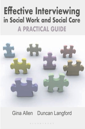 Effective Interviewing in Social Work and Social