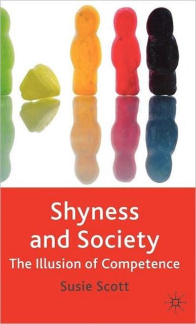 Shyness and Society The Illusion of Competence