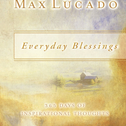 Everyday Blessings: 365 Days of Inspirational Thoughts