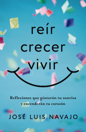 Reír crecer vivir