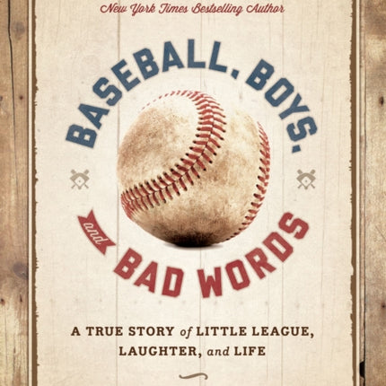 Baseball, Boys, and Bad Words