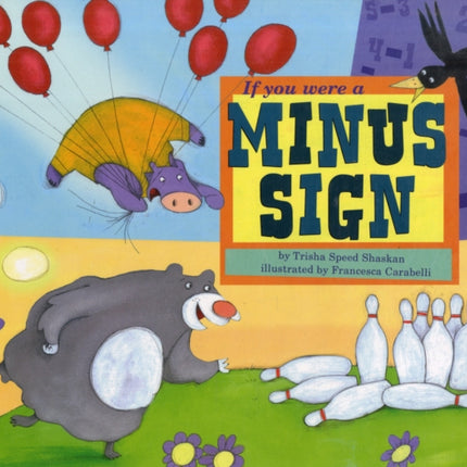 If You Were a Minus Sign