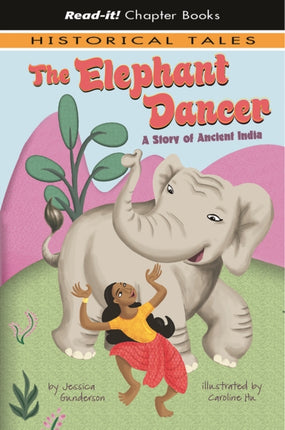 The Elephant Dancer: A Story of Ancient India