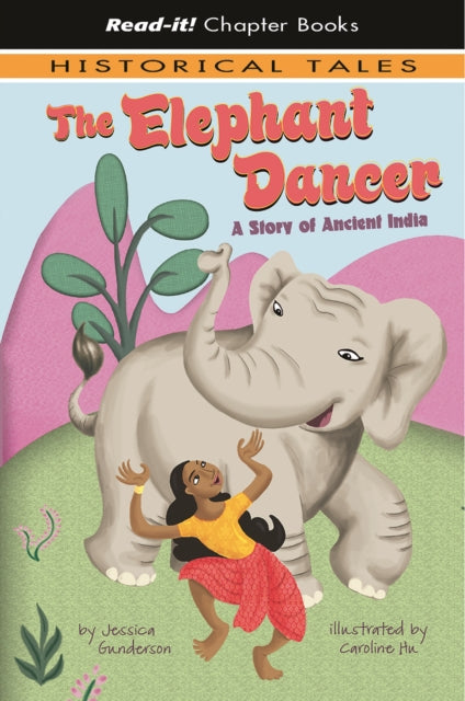 The Elephant Dancer: A Story of Ancient India