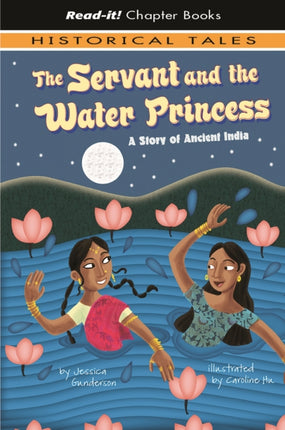 The Servant and the Water Princess: A Story of Ancient India