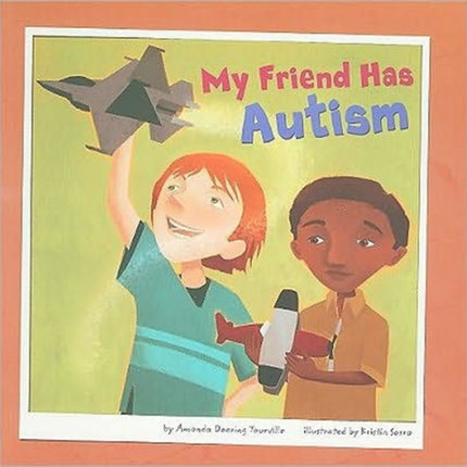My Friend Has Autism Friends with Disabilities