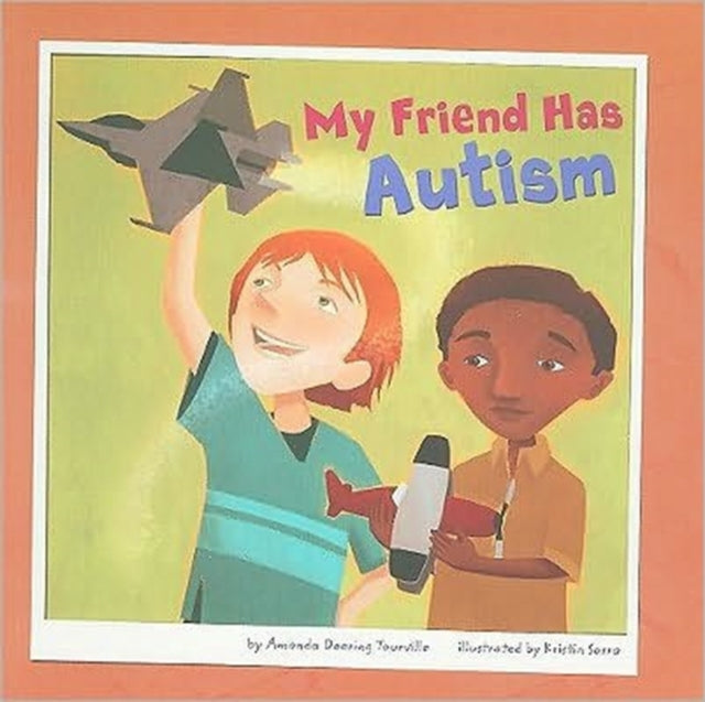 My Friend Has Autism Friends with Disabilities