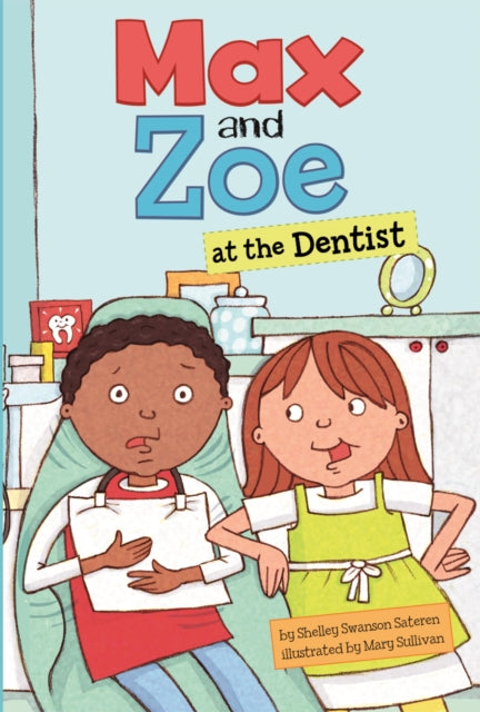 Max and Zoe at the Dentist