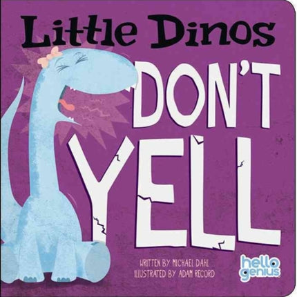 Little Dinos Don't Yell