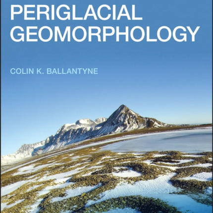 Periglacial Geomorphology