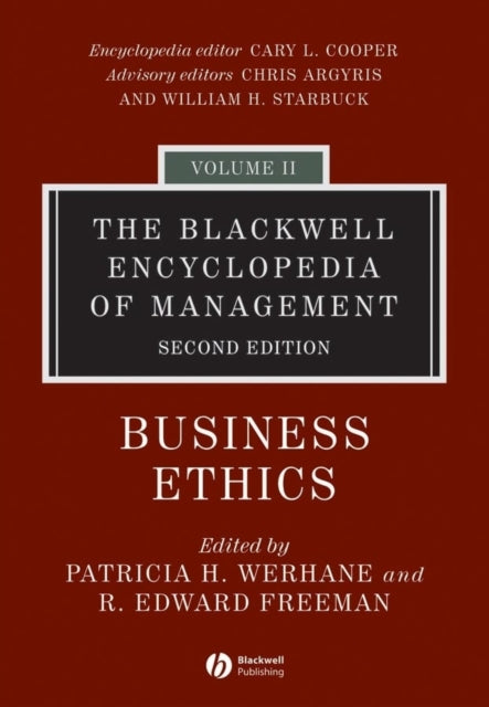 The Blackwell Encyclopedia of Management, Business Ethics