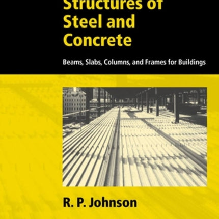 Composite Structures of Steel and Concrete: Beams, Slabs, Columns, and Frames for Buildings