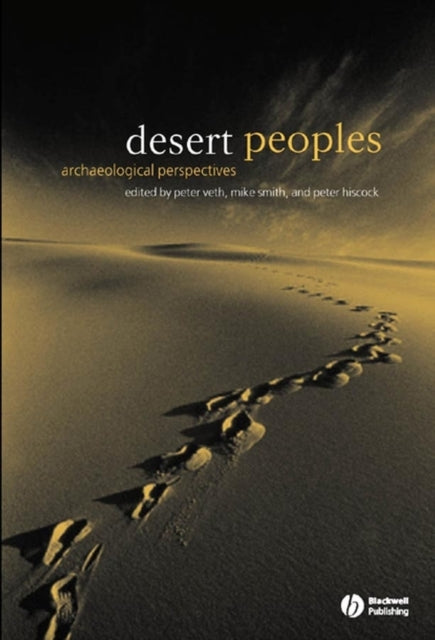 Desert Peoples: Archaeological Perspectives