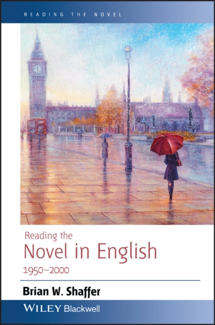 Reading the Novel in English 1950 - 2000