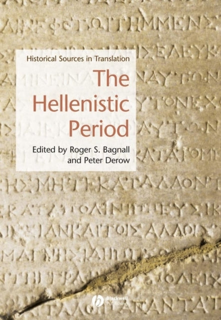 The Hellenistic Period: Historical Sources in Translation