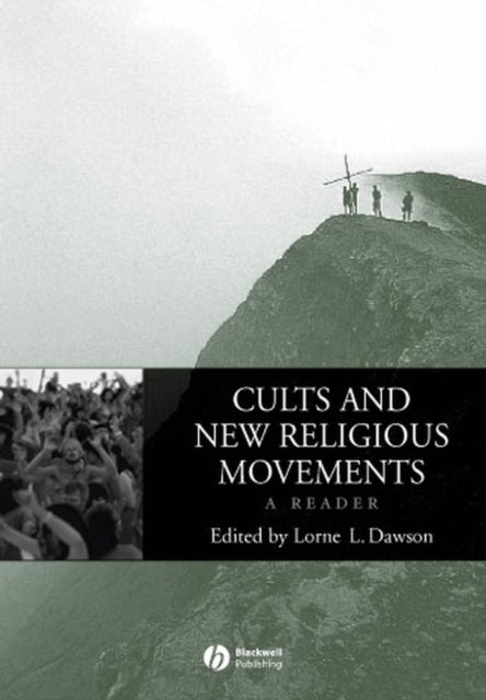 Cults and New Religious Movements: A Reader