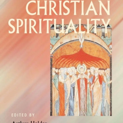 The Blackwell Companion to Christian Spirituality