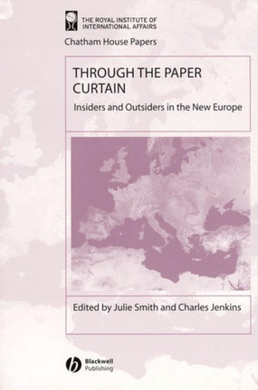 Through the Paper Curtain: Insiders and Outsiders in the New Europe