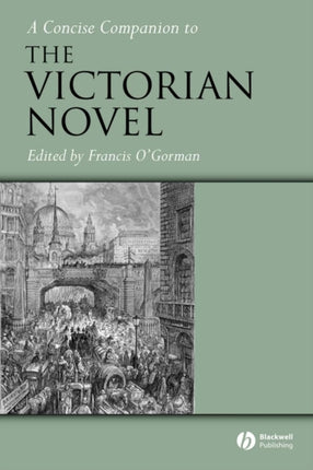 A Concise Companion to the Victorian Novel