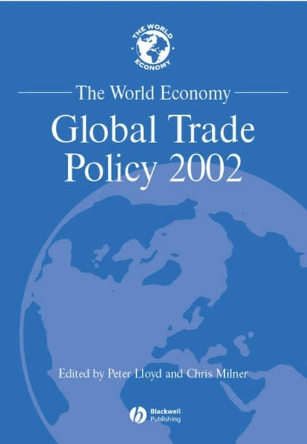 The World Economy: Global Trade Policy 2002