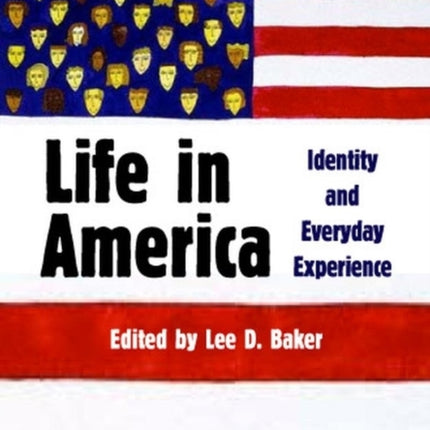 Life in America: Identity and Everyday Experience