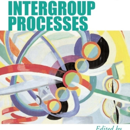 Blackwell Handbook of Social Psychology: Intergroup Processes