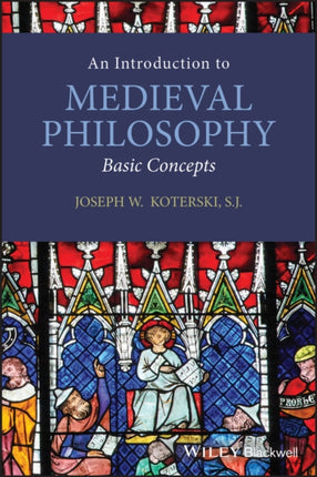 An Introduction to Medieval Philosophy: Basic Concepts