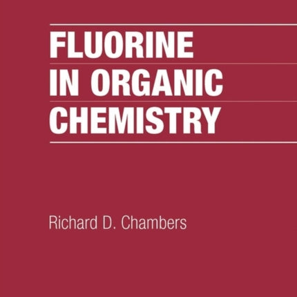 Fluorine in Organic Chemistry