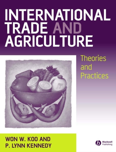 International Trade and Agriculture: Theories and Practices