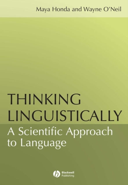 Thinking Linguistically: A Scientific Approach to Language