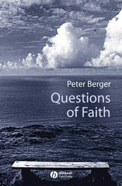 Questions of Faith: A Skeptical Affirmation of Christianity