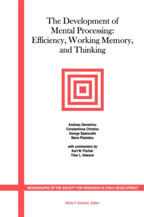 The Development of Mental Processing: Efficiency, Working Memory, and Thinking