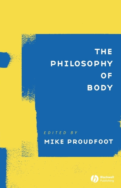 The Philosophy of Body