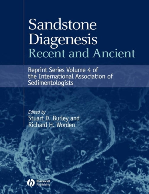 Sandstone Diagenesis: Recent and Ancient