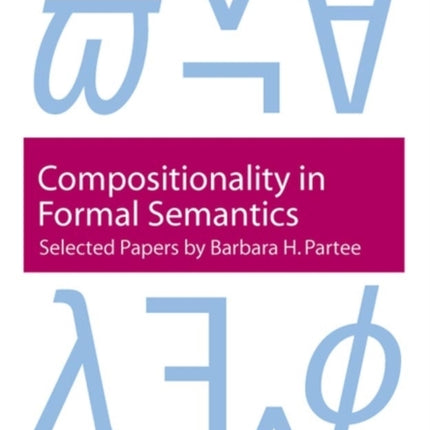 Compositionality in Formal Semantics: Selected Papers