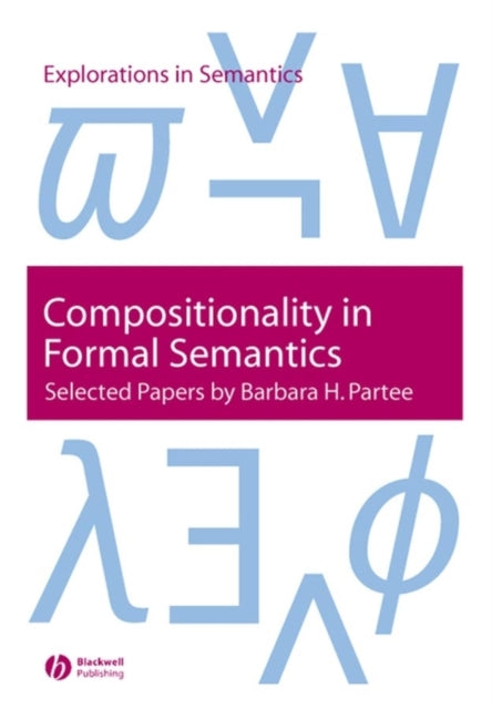 Compositionality in Formal Semantics: Selected Papers