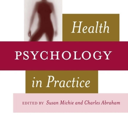 Health Psychology in Practice