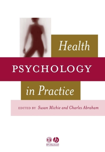 Health Psychology in Practice