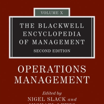 The Blackwell Encyclopedia of Management, Operations Management