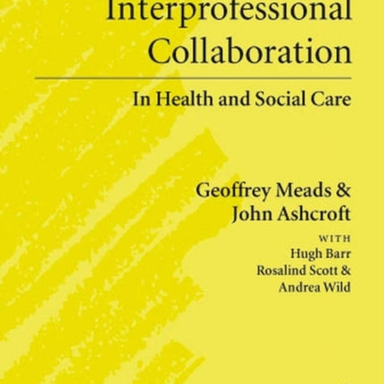The Case for Interprofessional Collaboration