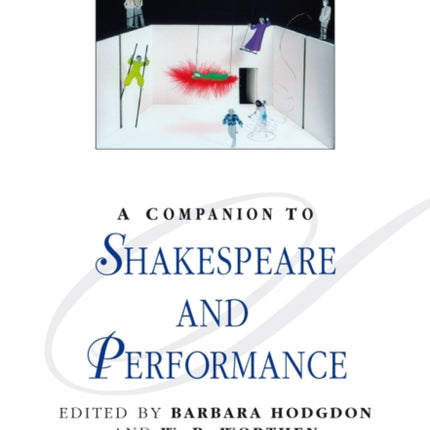 A Companion to Shakespeare and Performance