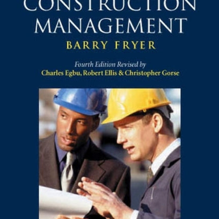 The Practice of Construction Management: People and Business Performance