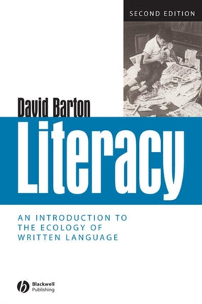 Literacy: An Introduction to the Ecology of Written Language