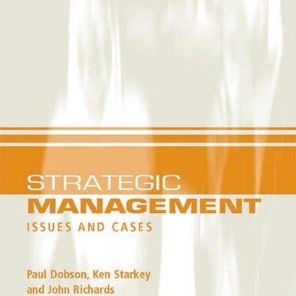 Strategic Management: Issues and Cases