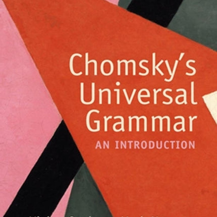 Chomsky's Universal Grammar: An Introduction