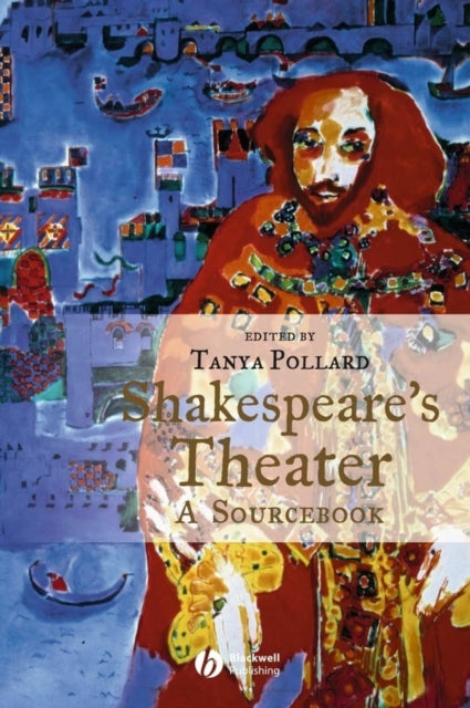 Shakespeare's Theater: A Sourcebook