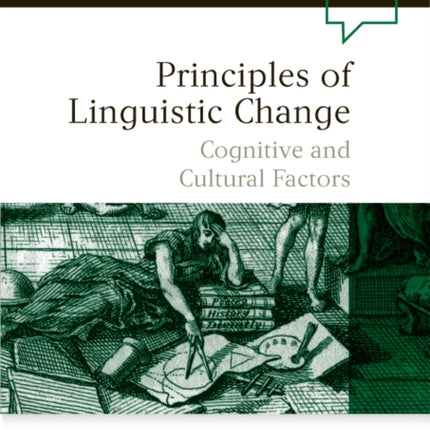 Principles of Linguistic Change, Volume 3: Cognitive and Cultural Factors