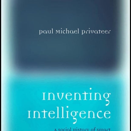 Inventing Intelligence