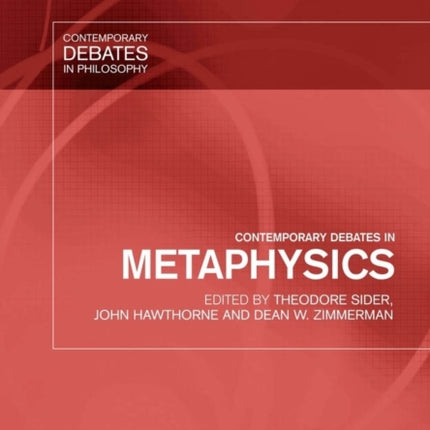 Contemporary Debates in Metaphysics