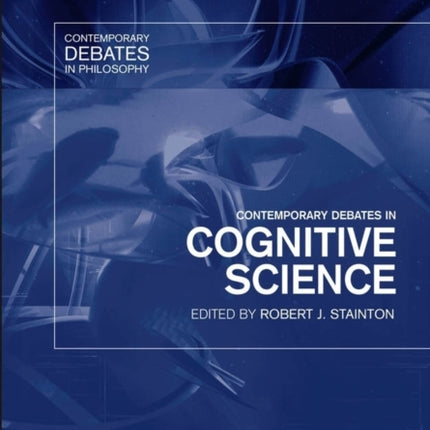 Contemporary Debates in Cognitive Science